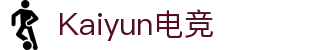 kaiyun电竞(中国)有限公司官方网站